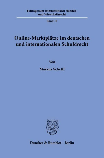 Online-Marktplätze im deutschen und internationalen Schuldrecht - Markus Schettl