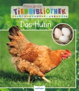 Cover-Bild zum Titel 'Meine große Tierbibliothek: Das Huhn' von 'Christian Havard, Valérie Tracqui'