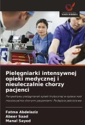 Cover-Bild zum Titel 'Piel¿gniarki intensywnej opieki medycznej i nieuleczalnie chorzy pacjenci' von 'Fatma Abdelaziz, Abeer Saad, Manal Sayed'
