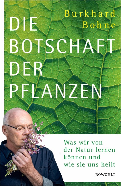 Die Botschaft der Pflanzen - Burkhard Bohne