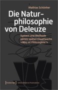 Cover-Bild zum Titel 'Die Naturphilosophie von Deleuze' von 'Mathias Schönher'