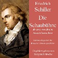 Friedrich Schiller: Die Schaubühne als eine moralische Anstalt betrachtet - Friedrich Schiller