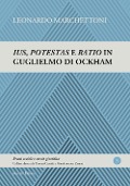 Cover-Bild zum Titel 'Ius, potestas e ratio in Guglielmo di Ockham' von 'Leonardo Marchettoni'