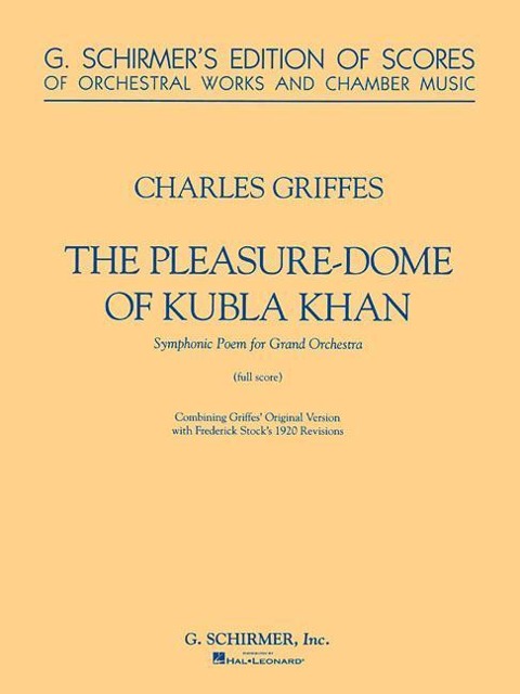 The Pleasure-Dome of Kubla Khan - Charles Griffes