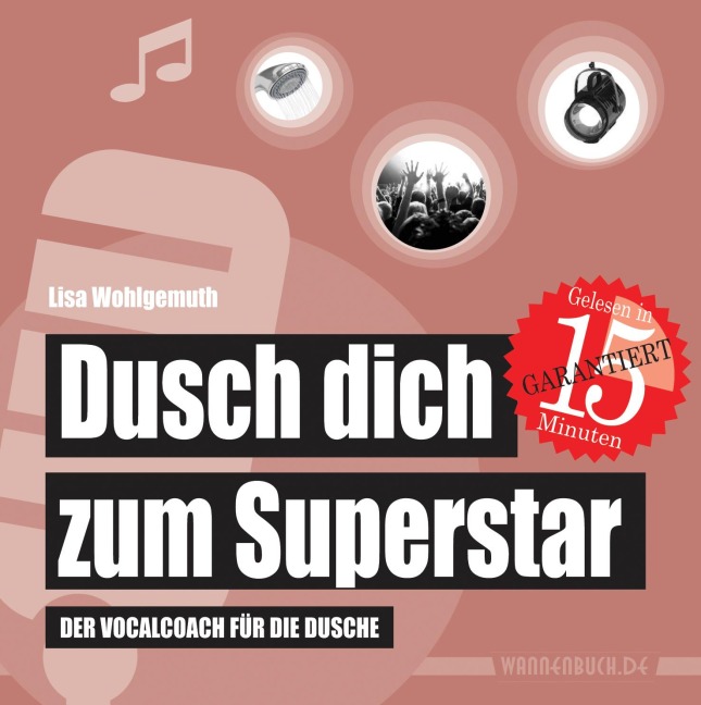 Dusch dich zum Superstar - Lisa Wohlgemuth