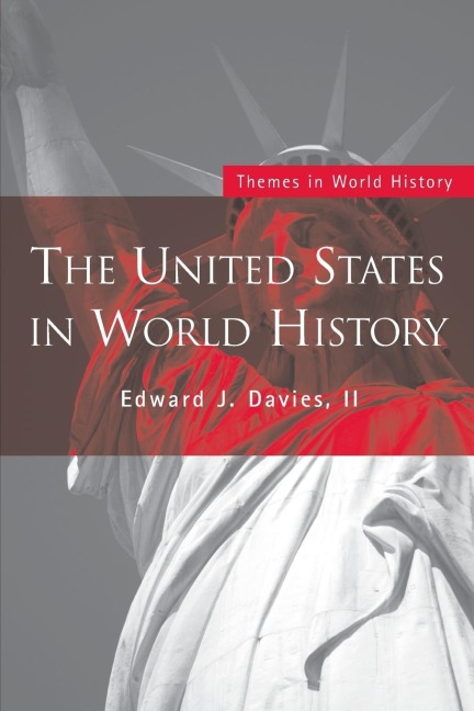 The United States in World History - Edward J. Davies II