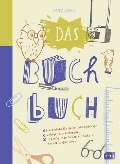Cover-Bild zum Titel 'Das Buch-Buch - Steckbriefe für deine Lieblingsbücher - witzige Foto-Challenges - alle möglichen Sachen mit Büchern machen' von 'Jana Schell'