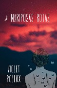 Cover-Bild zum Titel 'Mariposas rotas' von 'Violet Pollux'