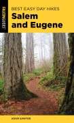 Cover-Bild zum Titel 'Best Easy Day Hikes Salem and Eugene' von 'Adam Sawyer'