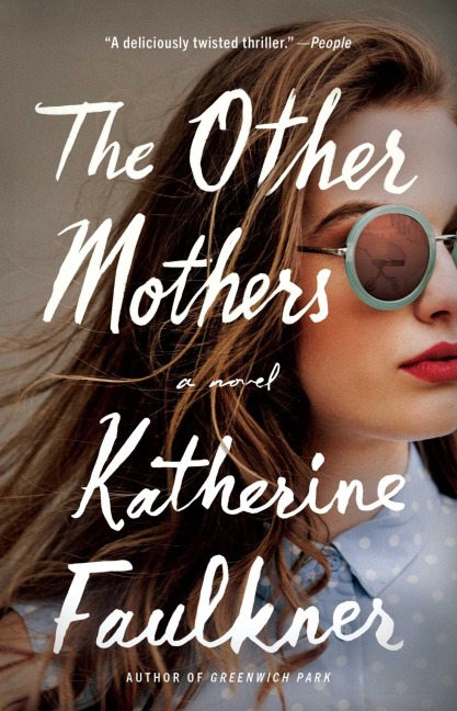 The Other Mothers - Katherine Faulkner