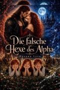 Cover-Bild zum Titel 'Die falsche Hexe des Alpha' von 'Rosana Lyra'