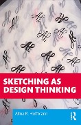 Cover-Bild zum Titel 'Sketching as Design Thinking' von 'Alma R. Hoffmann'