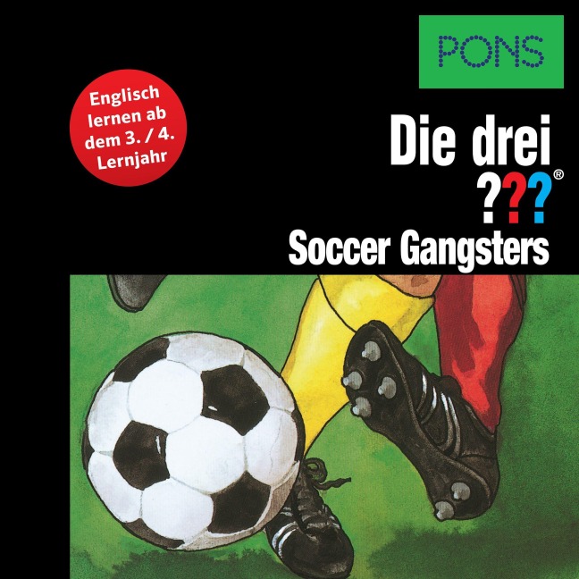 PONS Die drei ??? Fragezeichen Soccer Gangsters - Brigitte Johanna Henkel-Waidhofer
