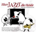 Hier Jazzt Die Heide - Various