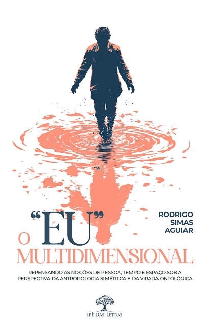 O "eu" multidimensional - Rodrigo Simas Aguiar