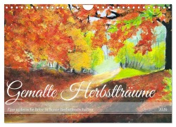 Cover-Bild zum Titel 'Gemalte Herbstträume - Eine malerische Reise in bunte Herbstlandschaften (Wandkalender 2026 DIN A4 quer), CALVENDO Monatskalender' von 'Michaela Schimmack'