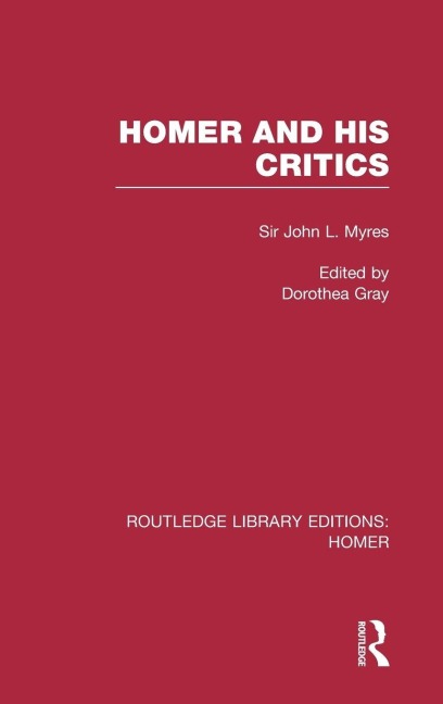 Homer and His Critics - John Myres