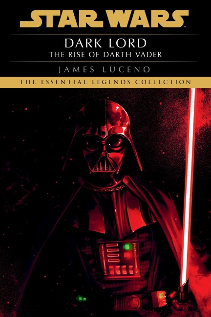Dark Lord: Star Wars Legends - James Luceno