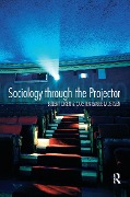 Cover-Bild zum Titel 'Sociology Through the Projector' von 'Bulent Diken, Carsten Bagge Laustsen'