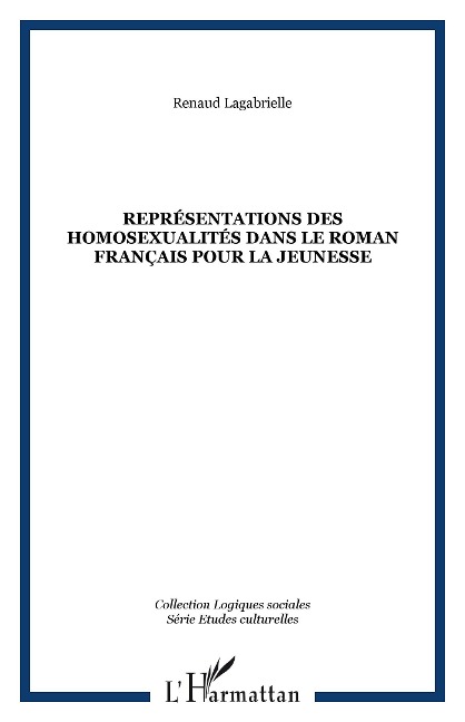 Représentations des homosexualités dans le roman français pour la jeunesse - Renaud Lagabrielle