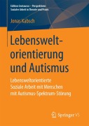 Cover-Bild zum Titel 'Lebensweltorientierung und Autismus' von 'Jonas Kabsch'