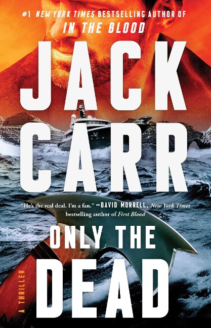 Only the Dead - Jack Carr