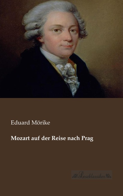 Mozart auf der Reise nach Prag - Eduard Mörike