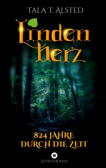 Lindenherz - 824 Jahre durch die Zeit - Tala T. Alsted