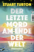 Cover-Bild zum Titel 'Der letzte Mord am Ende der Welt' von 'Stuart Turton'