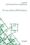Cover-Bild zum Titel 'Per una cultura dell'inclusione. L'esperienza dell'Università di Foggia. Atti delle Giornate di Studio per la cultuRa dell'inclusione (GioStRa) 21-23 novembre 2022' von ''