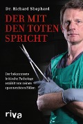Cover-Bild zum Titel 'Der mit den Toten spricht' von 'Richard Shepherd'