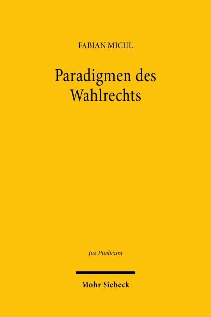 Paradigmen des Wahlrechts - Fabian Michl