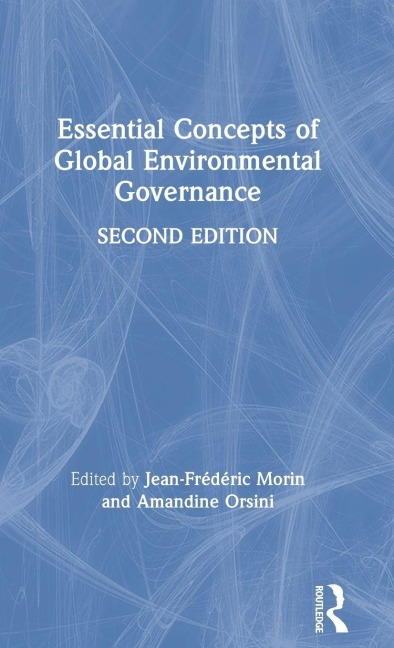 Essential Concepts of Global Environmental Governance - 