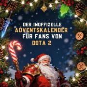 Cover-Bild zum Titel 'Der inoffizielle Adventskalender für Fans von Dota 2' von 'Isabella Schubert'