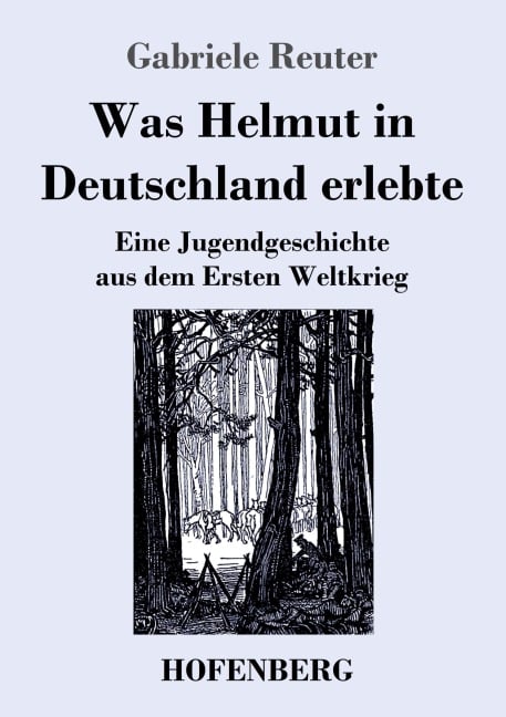 Was Helmut in Deutschland erlebte - Gabriele Reuter