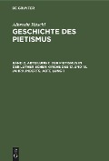 Cover-Bild zum Titel 'Der Pietismus in der lutherischen Kirche des 17. und 18. Jahrhunderts, Abteilung 1' von 'Albrecht Ritschl'
