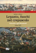 Cover-Bild zum Titel 'Lepanto, fuochi nel crepuscolo. Venezia e gli Ottomani, 1416-1571' von 'Federico Moro'