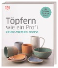 Cover-Bild zum Titel 'Töpfern wie ein Profi' von ''