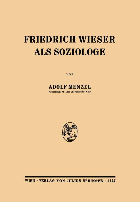 Friedrich Wieser als Soziologe - Adolf Menzel