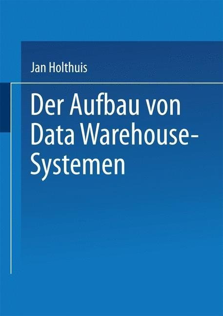 Der Aufbau von Data Warehouse-Systemen - 