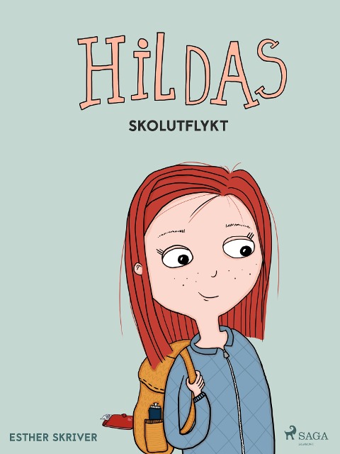 Hildas skolutflykt - Esther Skriver