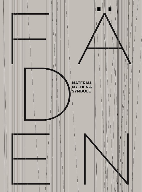 FÄDEN - Material, Mythen & Symbole - 