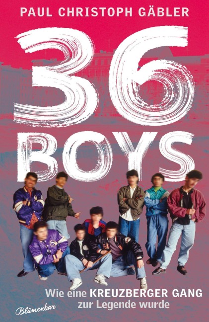 36 Boys - Paul Christoph Gäbler