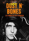 Cover-Bild zum Titel 'Dust N'Bones. La storia di Izzy Stradlin' von 'Jake Brown'