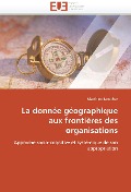 La Donnée Géographique Aux Frontières Des Organisations - Noucher-M