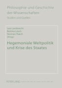 Cover-Bild zum Titel 'Hegemoniale Weltpolitik und Krise des Staates' von ''