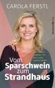 Cover-Bild zum Titel 'Vom Sparschwein zum Strandhaus' von 'Carola Ferstl'