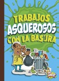 Cover-Bild zum Titel 'Trabajos Asquerosos Con La Basura' von 'Mary E Bleckwehl'