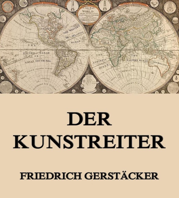 Der Kunstreiter - Friedrich Gerstäcker
