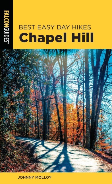 Best Easy Day Hikes Chapel Hill - Johnny Molloy